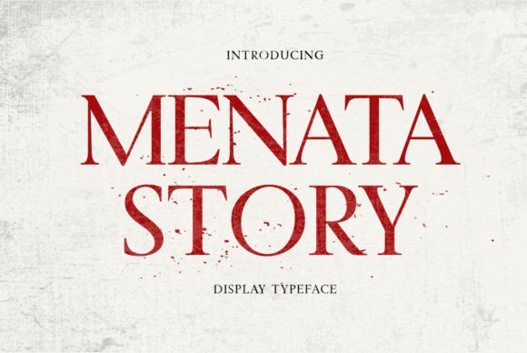 Menata Story: A Serif Font for Modern Campaigns