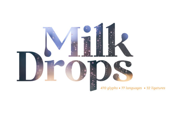 Milk Drops Font for Creative Projects